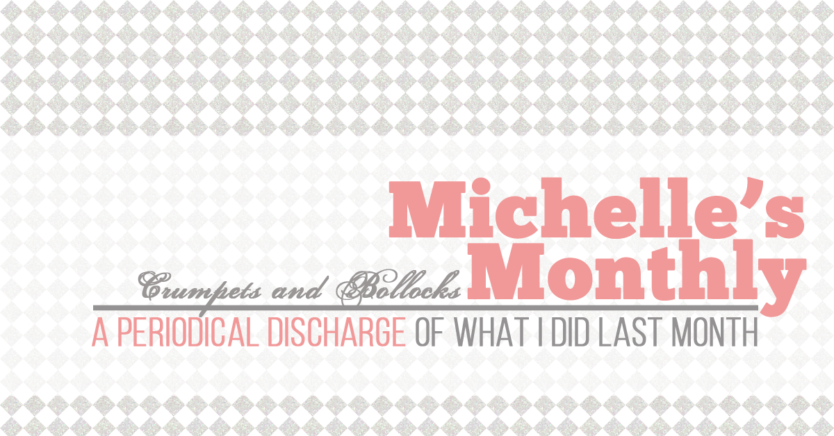 Michelles Monthly